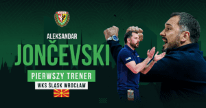 Aleksandar Jončevski nowym trenerem Śląska Wrocław!